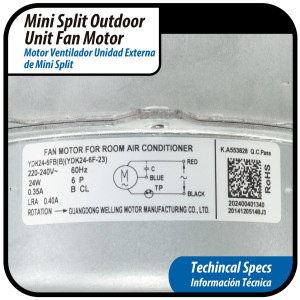 Motor Ventilador Unidad Externa YKT-24-6-10L RoHS YDK24-6FB(B) (YDK24-6F-23) 220-240V/60Hz 24W 6p 0.35A Bcl LRA 0.40A 202400401340 11002012000833 
Sirve: NBCM018C10B, PAC12047, X2